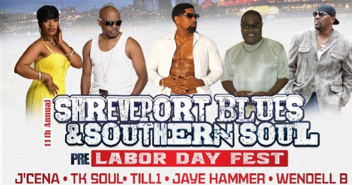 Shreveport Blues & Southern Soul PreLabor Day Fest being held at